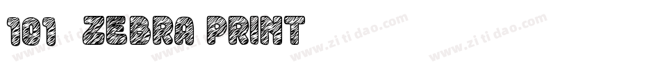 101! Zebra Print字体转换